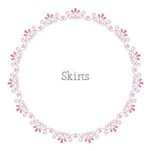 Skirts